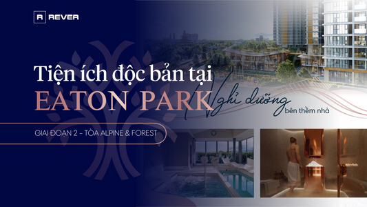 Unique Amenities at Eaton Park Mai Chí Thọ, District 2