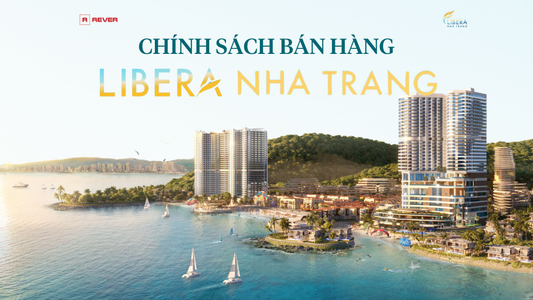 Latest Official Sales Policy for Libera Nha Trang as of May 2024