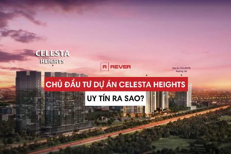 How reputable is the developer of Celesta Heights?
