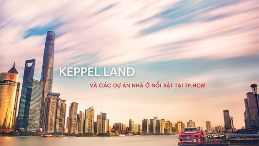 Deployment and Sales Update on 12 Keppel Land Housing Projects in Ho Chi Minh City